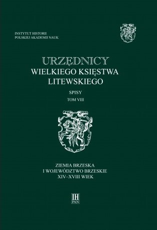 urzednicy-wielkiego-ksiestwa-litewskiego-spisy-t-8-ziemia-brzeska